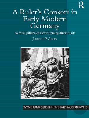 cover image of A Ruler's Consort in Early Modern Germany